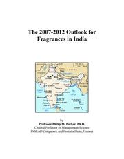The 2007-2012 Outlook for Fragrances in India
