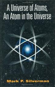 Cover of: A universe of atoms, an atom in the universe