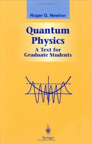 Cover of: Quantum Physics: A Text for Graduate Students (Graduate Texts in Contemporary Physics)