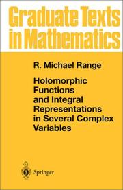 Holomorphic functions and integral representations in several complex variables by R. Michael Range