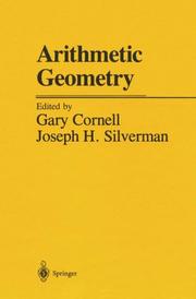 Cover of: Arithmetic geometry by edited by Gary Cornell, Joseph H. Silverman ; with contributions by M. Artin ... [et al.].