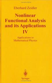 Cover of: Nonlinear Functional Analysis and Its Applications IV: Applications in Mathematical Physics (Zeidler, Eberhard//Nonlinear Functional Analysis and Its Applications)