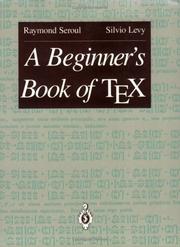 Cover of: A beginner's book of TeX by Raymond Seroul