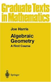 Algebraic geometry by Harris, Joe