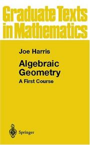 Cover of: Algebraic geometry: a first course