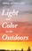 Cover of: Light and color in the outdoors