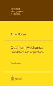 Cover of: Quantum Mechanics: Foundations and Applications (Texts and Monographs in Physics)