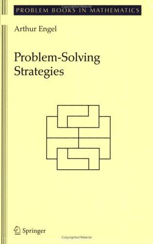 Problem-solving strategies by Arthur Engel