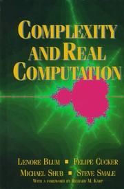 Cover of: Complexity and real computation by Lenore Blum ... [et al.] ; foreword by Richard M. Karp.