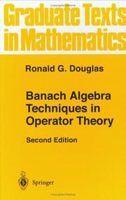 Cover of: Banach algebra techniques in operator theory by Ronald G. Douglas