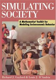Cover of: Simulating society: a Mathematica toolkit for modeling socioeconomic behavior