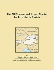Book cover: The 2007 Import and Export Market for Live Fish in Austria | Philip M. Parker