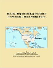 Cover of: The 2007 Import and Export Market for Rum and Tafia in United States | Philip M. Parker