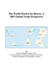 Cover of: The World Market for Horses | Philip M. Parker