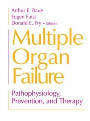 Cover of: Multiple Organ Failure: Pathophysiology, Prevention, and Therapy