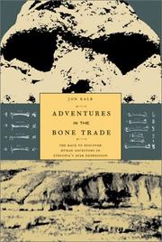 Cover of: Adventures in the Bone Trade: The Race to Discover Human Ancestors in Ethiopia's Afar Depression