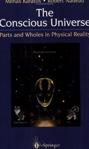 Cover of: The Conscious Universe by Menas Kafatos, Robert Nadeau