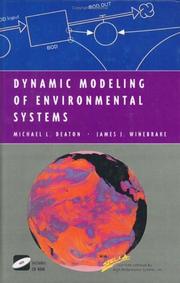 Cover of: Dynamic modeling of environmental systems by Michael L. Deaton