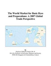 Cover of: The World Market for Basic Dyes and Preparations by Philip M. Parker