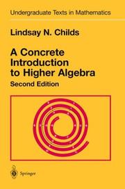 Cover of: A Concrete Introduction to Higher Algebra