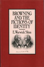 Cover of: Browning and the fictions of identity | E. Warwick Slinn