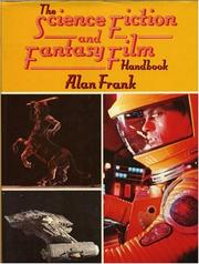 The science fiction and fantasy film handbook by Alan G. Frank
