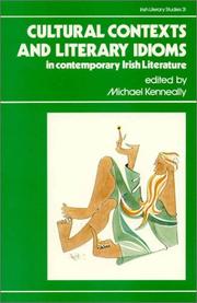 Cover of: Cultural Contexts and Literary Idioms in Contemporary Irish Literature