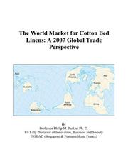 Cover of: The World Market for Cotton Bed Linens: A 2007 Global Trade Perspective