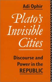 Cover of: Plato's invisible cities: discourse and power in the Republic