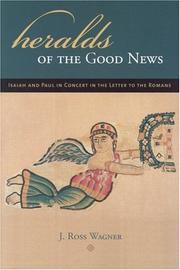 Heralds of the Good News by J. Ross Wagner