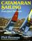 Cover of: Catamaran sailing from start to finish