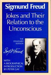 Cover of: Jokes and their relation to the unconscious by Sigmund Freud