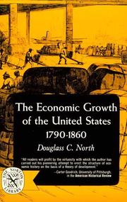 Cover of: Economic Growth of the United States, 1790-1860 (The Norton Library : Economics/History ; N346) by Douglas C. North