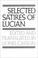 Cover of: Selected Satires of Lucian (The Norton Library)