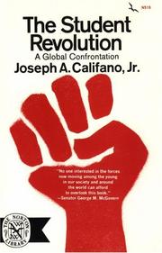 Cover of: The student revolution by Joseph A. Califano