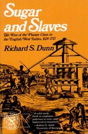 Sugar and slaves by Richard S. Dunn