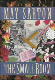 Cover of: The small room by May Sarton