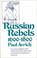 Cover of: Russian rebels, 1600-1800
