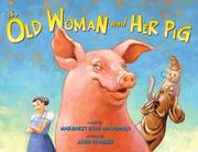 Cover of: The Old Woman and Her Pig by MacDonald, Margaret Read., MacDonald, Margaret Read.