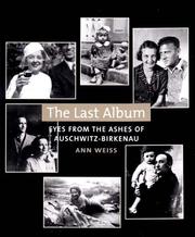 Cover of: The Last Album: Eyes from the Ashes of Auschwitz-Birkenau