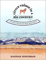 Cover of: Little things in a big country: an artist and her dog on the Rocky Mountain front