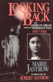 Cover of: Looking back by Marie Jastrow