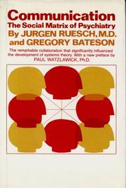 Cover of: Communication: the social matrix of psychiatry