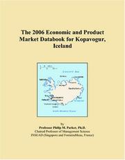 Cover of: The 2006 Economic and Product Market Databook for Kopavogur, Iceland | Philip M. Parker