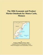 Cover of: The 2006 Economic and Product Market Databook for Monte Carlo, Monaco | Philip M. Parker