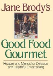 Cover of: Jane Brody's good food gourmet by Jane E. Brody