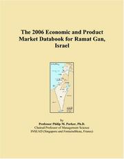 Cover of: The 2006 Economic and Product Market Databook for Ramat Gan, Israel | Philip M. Parker