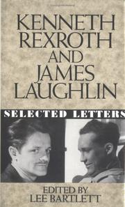 Cover of: Kenneth Rexroth and James Laughlin: Selected Letters