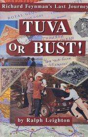 Cover of: Tuva or bust!: Richard Feynman's last journey