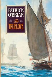 Cover of: The truelove by Patrick O'Brian